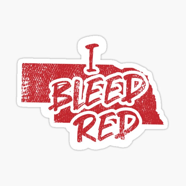 Nebraska State Pride - I Bleed Red Sticker