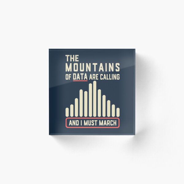 Climate Strike - the Mountains of Data are Calling Acrylic Block