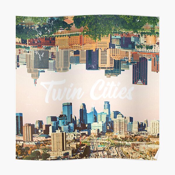 Twin Cities Minneapolis and Saint Paul Minnesota Poster