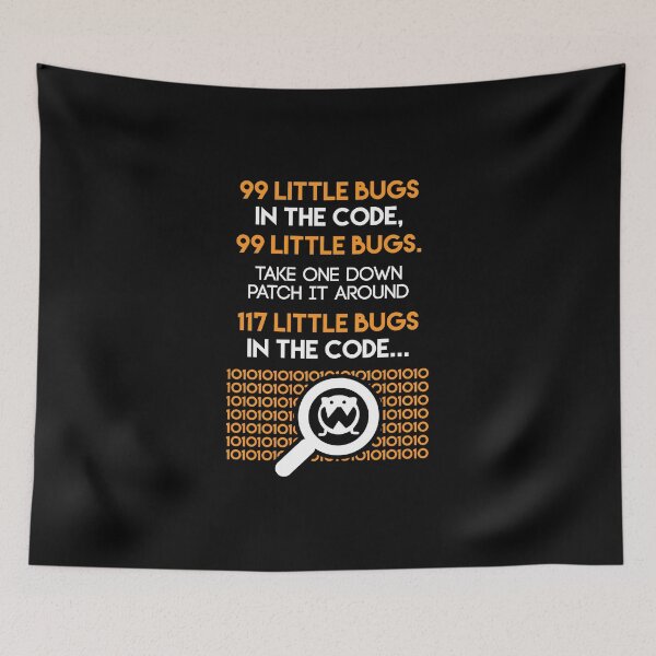 Item preview, 99 Little Bugs In The Code 99 Little Bugs Take One Down product designed and sold by nikkidawn74.