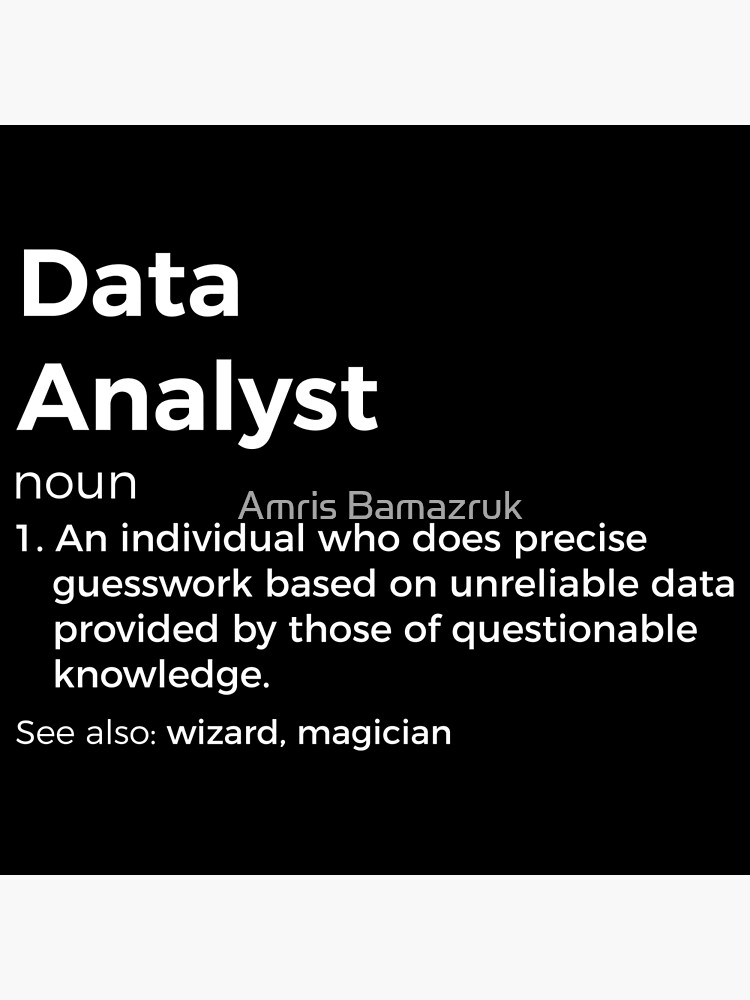 data-analyst-definition-poster-by-amrisbamazruk-redbubble