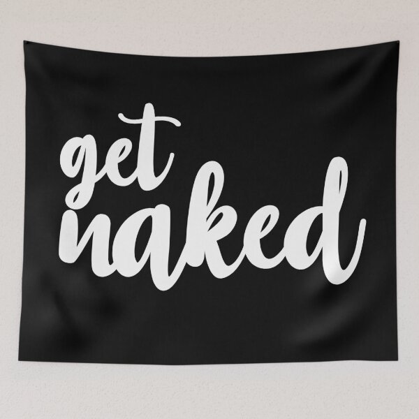 Item preview, get naked  designed and sold by GlowinUp Shop.