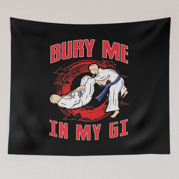 Item preview, BJJ Bury Me In My Gi MMA Brazil Jiu Jitsu Fighter designed and sold by perfectpresents.