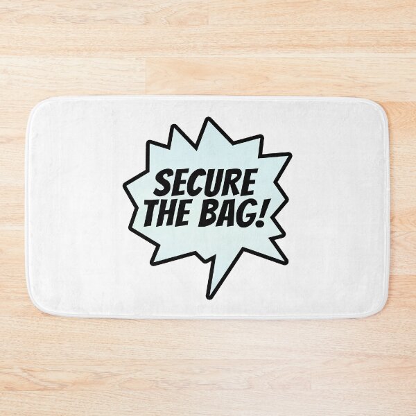 Item preview, Secure The Bag (Speech Bubble) designed and sold by SassyClassyMe.