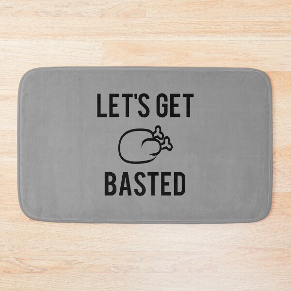 Item preview, Lets get basted designed and sold by corbrand.