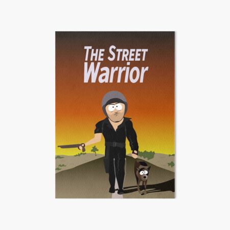 Item preview, Street Warrior Poster From Stan Marsh's Bedroom designed and sold by FanaToonic.
