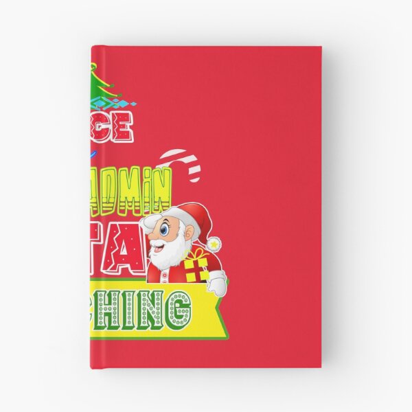 Item preview, Be Nice to the System Admin Santa is Watching Gift Idea designed and sold by werdanepo.