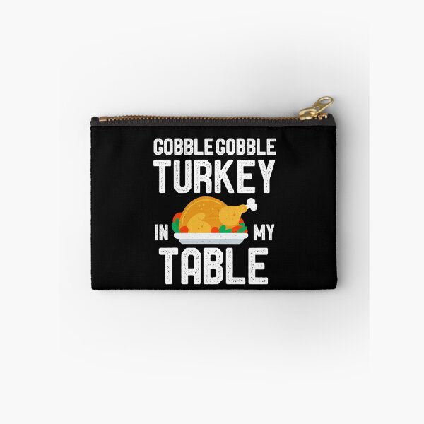 Item preview, Gobble Gobble Turkey On My Table designed and sold by cartoonice.