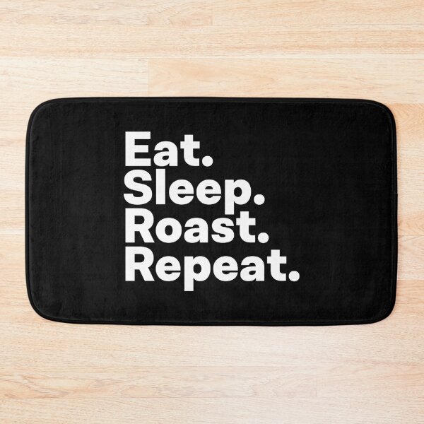Item preview, Eat Sleep Roast Repeat designed and sold by teesaurus.