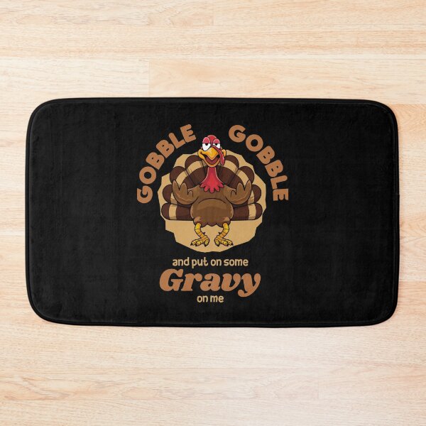 Item preview, Gobble Gobble And Put On Some Gravy On Me designed and sold by cartoonice.