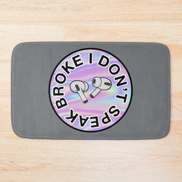 Item preview, AirPods Pro - I Don’t Speak Broke - Iridescent designed and sold by MOREDANKMEMES.