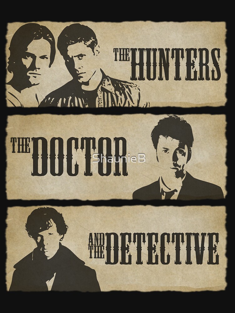 The Hunters, The Doctor and The Detective by ShaunieB