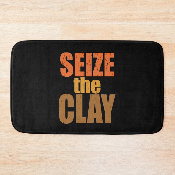 Item preview, Seize The Clay designed and sold by kudostees.