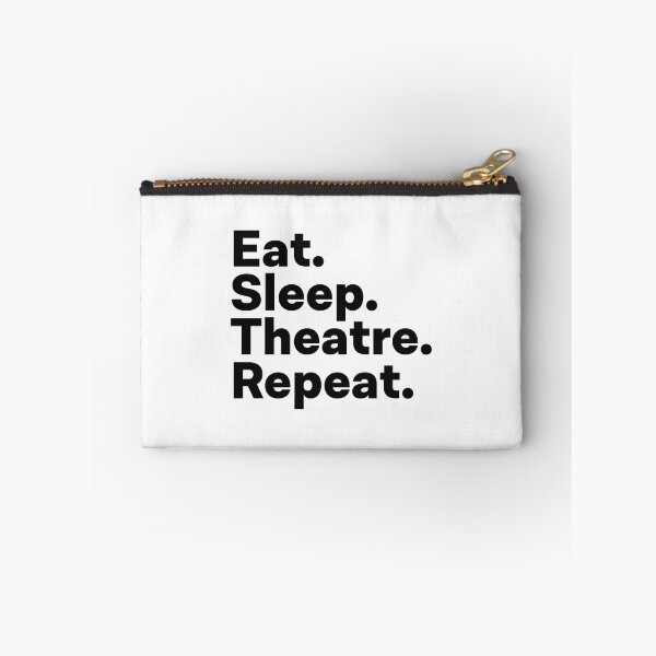 Item preview, Eat Sleep Theatre Repeat designed and sold by teesaurus.