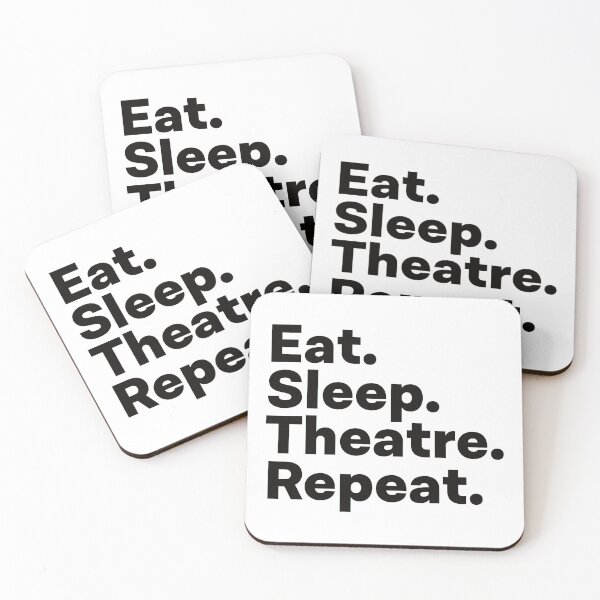 Item preview, Eat Sleep Theatre Repeat designed and sold by teesaurus.