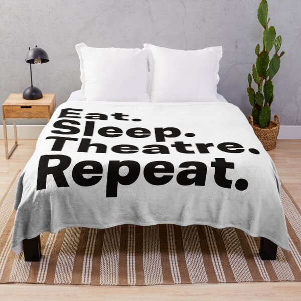 Item preview, Eat Sleep Theatre Repeat designed and sold by teesaurus.