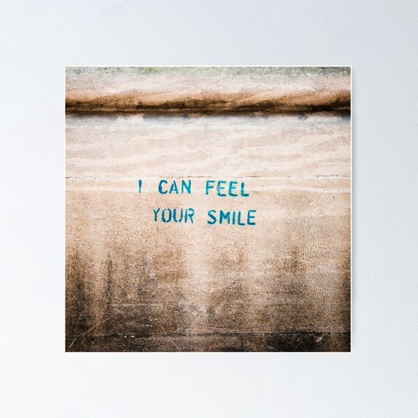 I Can Feel Your Smile Poster