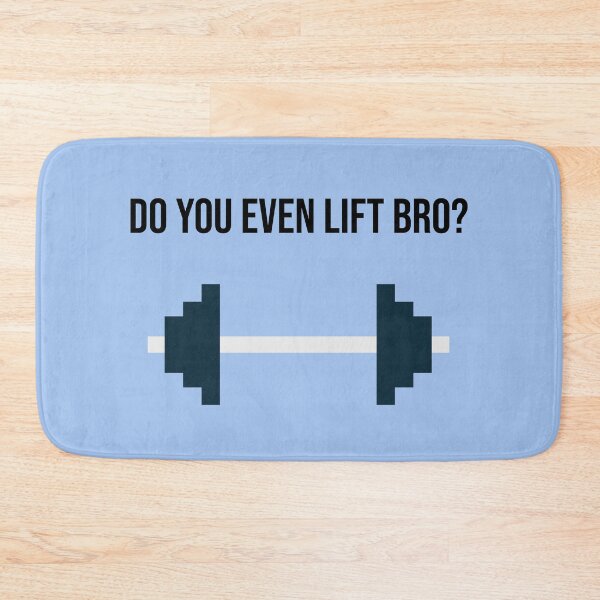 Item preview, Do you even lift Bro? designed and sold by Perynal.