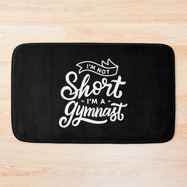 Item preview, I'm Not Short I'm A Gymnast Funny Gymnastics Girl Sports designed and sold by yesqueen.