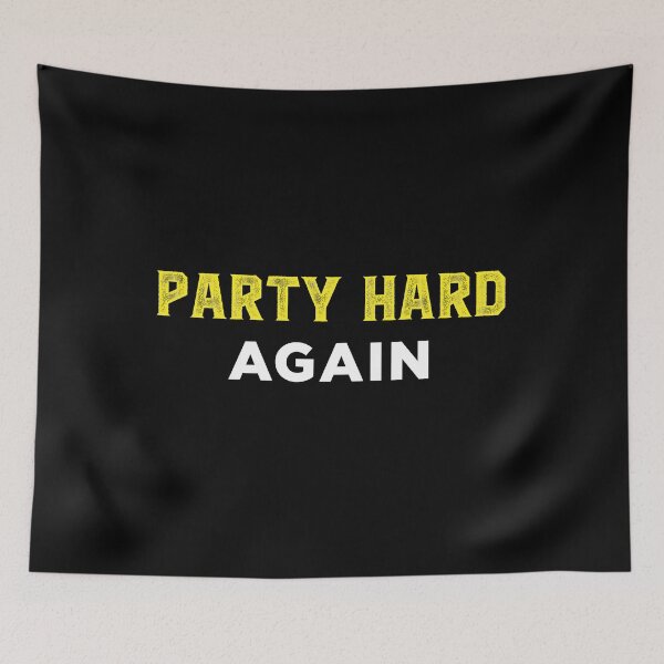 Item preview, Party Hard Again with Your Style - Rave Music Dance designed and sold by Tig3rE.