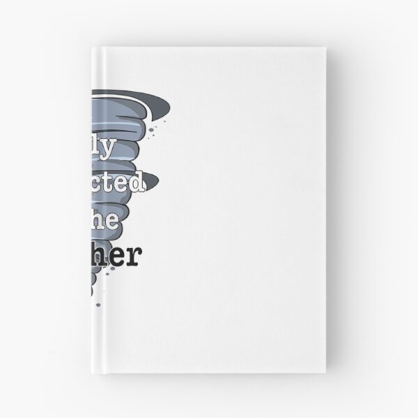 Item preview, Easily Distracted By The Weather designed and sold by haley-kelly.