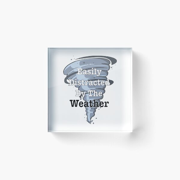 Item preview, Easily Distracted By The Weather designed and sold by haley-kelly.
