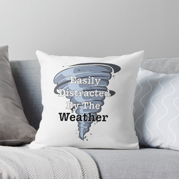 Item preview, Easily Distracted By The Weather designed and sold by haley-kelly.