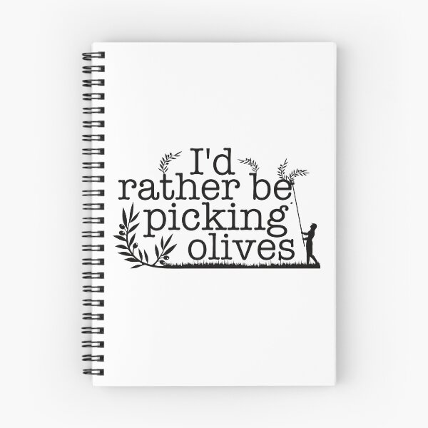 Item preview, I'd rather be picking olives  designed and sold by offwhitelimo.