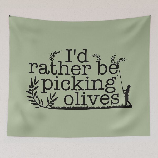 Item preview, I'd rather be picking olives  designed and sold by offwhitelimo.