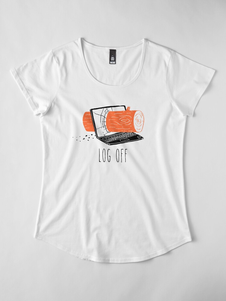 Alternate view of Log Off Premium Scoop T-Shirt