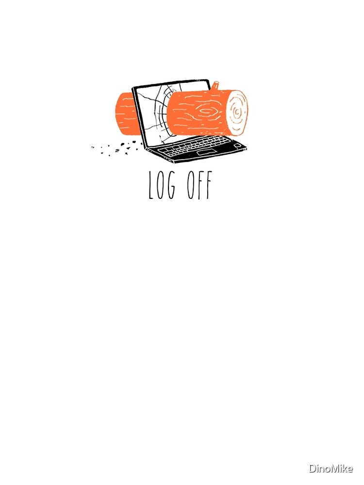 Log Off by DinoMike