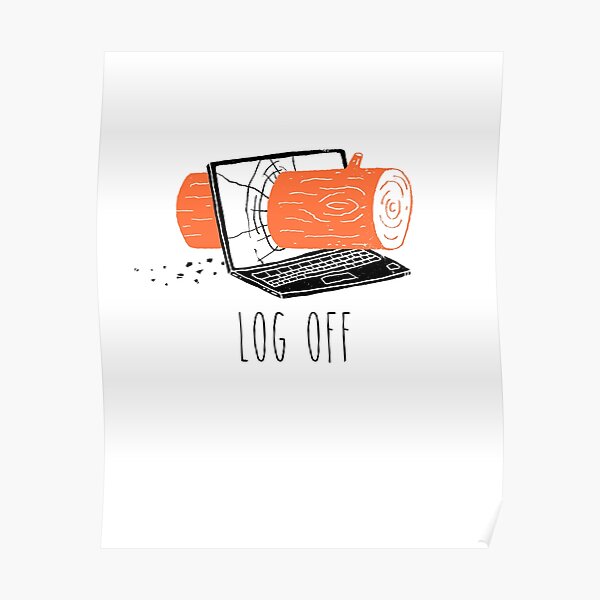 Log Off Poster