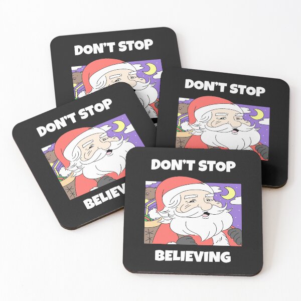Item preview, DONT STOP BELIEVING SANTA XMAS CHRISTMAS DESIGN designed and sold by ER-DESIGNS.