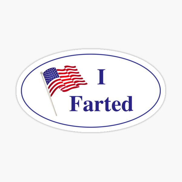 I Farted Sticker