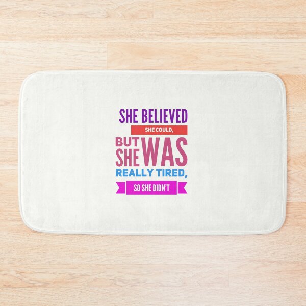 Item preview, She believed she could but she was really tired so she didn't  designed and sold by aussieforgood.