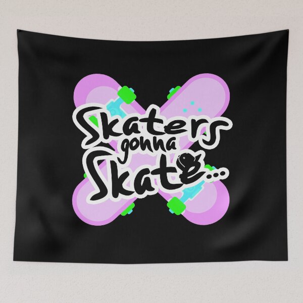 Item preview, Skaters gonna skate designed and sold by onrcnoz.