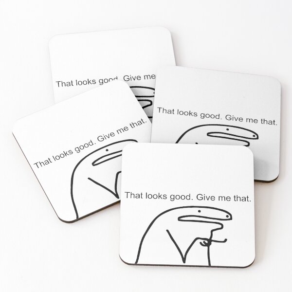 Item preview, That looks good. Give me that. designed and sold by evequickk.