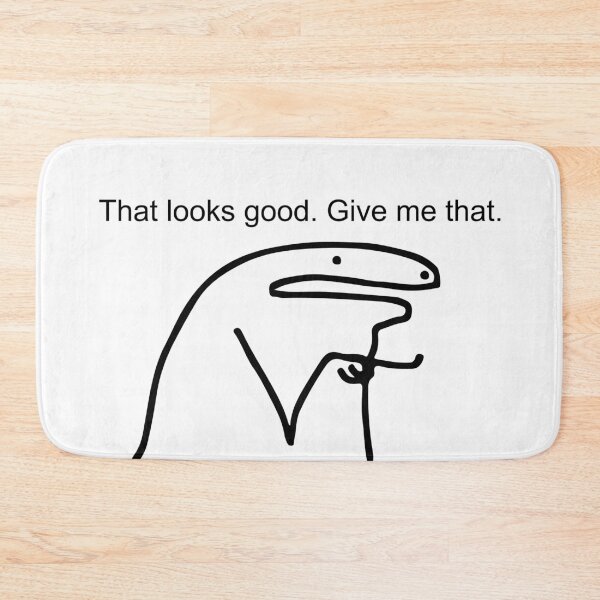 Item preview, That looks good. Give me that. designed and sold by evequickk.