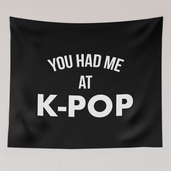 Item preview, You had Me At K-Pop designed and sold by teesaurus.