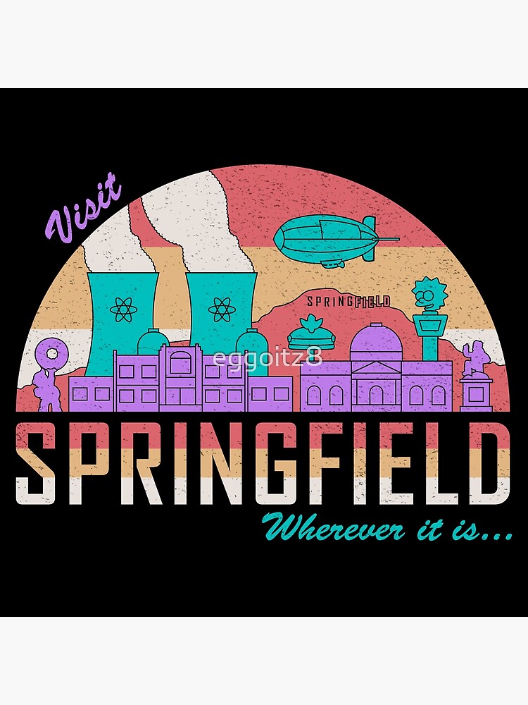 "Visit Springfield" Poster by eggoitz8 Redbubble