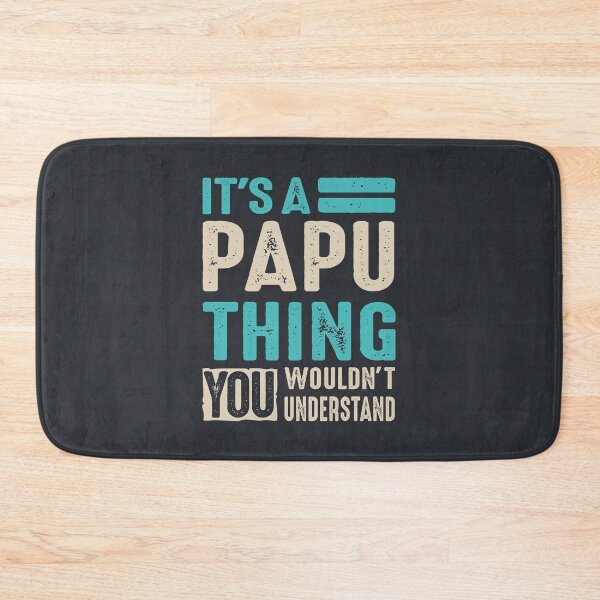 Item preview, It's A Papu Thing Fathers Day Men Grandpa Gift  designed and sold by cidolopez.