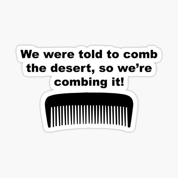 Copy of Spaceballs Combing Desert Sticker