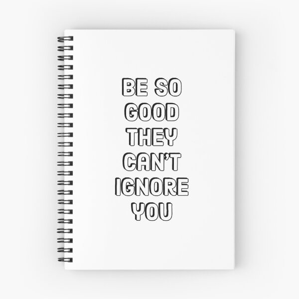 Item preview, Hustle quotes -  Be so good they can’t ignore you. designed and sold by Inspirationmotivation.