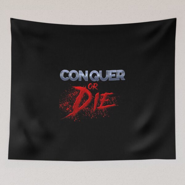 Item preview, Conquer or Die designed and sold by American Artist Designs.