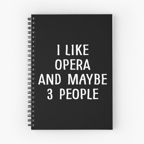 Item preview, I Like Opera and Maybe 3 People designed and sold by teesaurus.