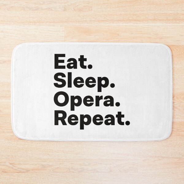 Item preview, Eat Sleep Opera Repeat designed and sold by teesaurus.