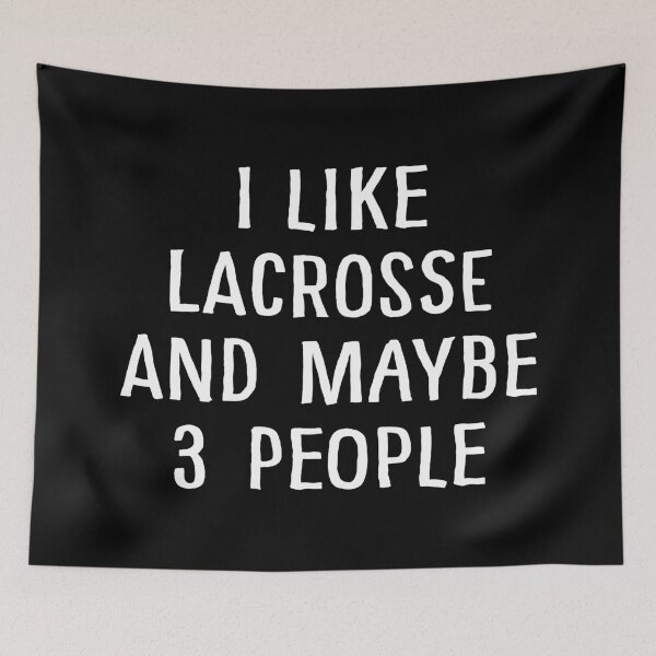 Item preview, I Like Lacrosse and Maybe 3 People designed and sold by teesaurus.