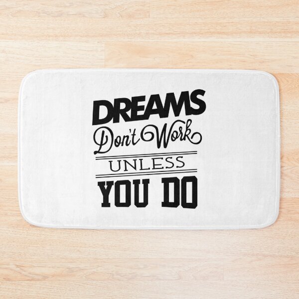 Item preview, Dream Don_t Work Unless You Do designed and sold by ThePrintees.