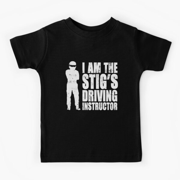 I Am The Stig's Driving Instructor Kids T-Shirt