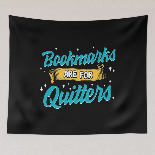 Item preview, Cute & Funny Bookmarks Are For Quitters Reading Pun designed and sold by perfectpresents.